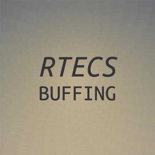 Rtecs Buffing