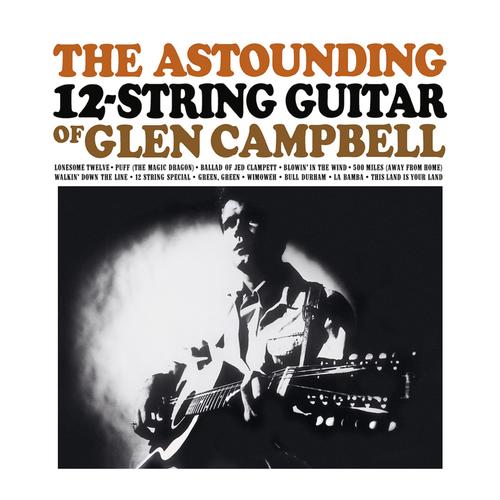 The Astounding 12-String Guitar of Glen Campbell