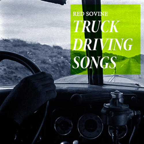 Truck Driving Songs