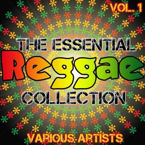 The Essential Reggae Collection Vol. 1