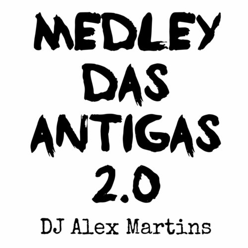 Medley Das Antigas 2.0 (Explicit)