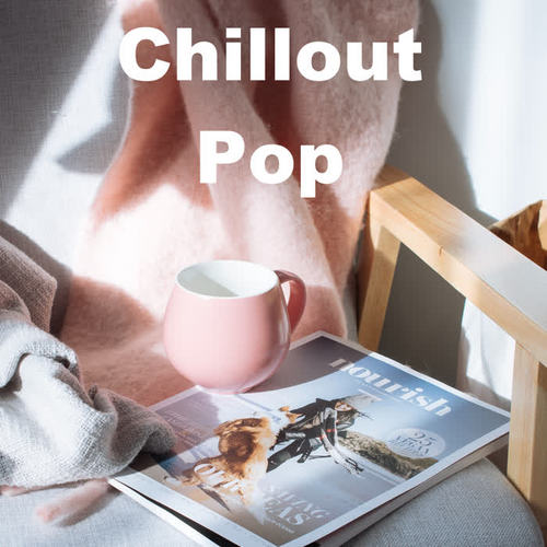 Chillout Pop (Explicit)