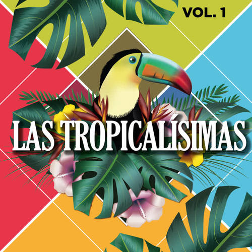 Las Tropicalísimas (Vol 1)