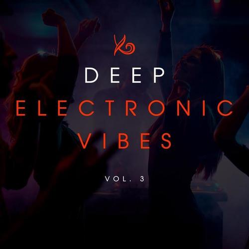 Deep Electronic Vibes, Vol. 3