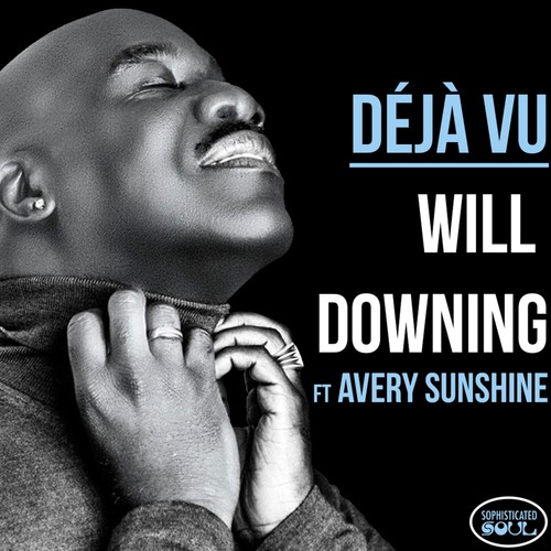 Déjà Vu (feat. Avery Sunshine)