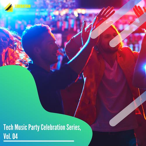 Tech Music Party Celebration Series, Vol. 04