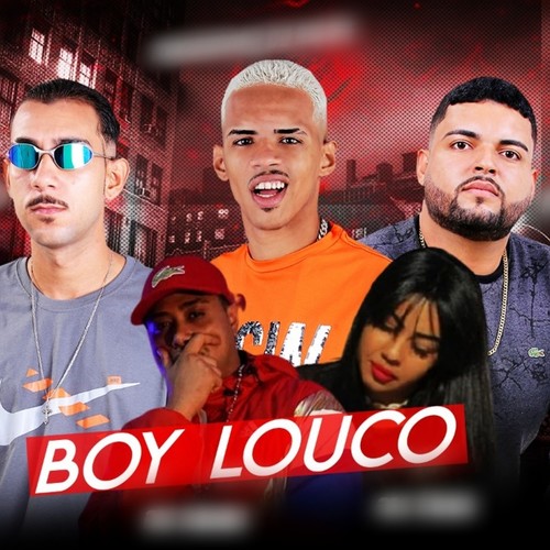 Boy Louco (Explicit)