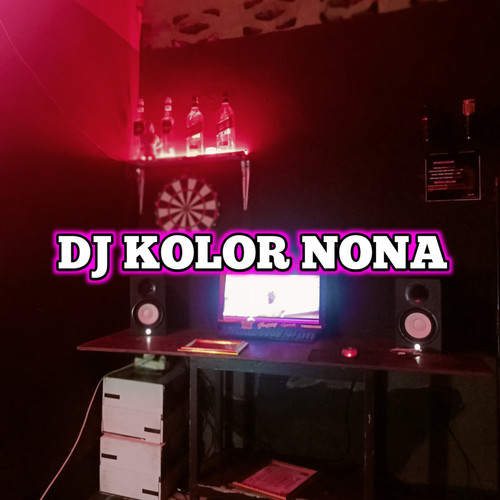 Dj Kolor Nona (Live) [Explicit]