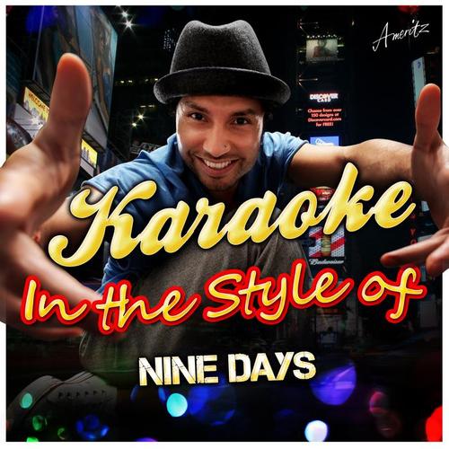 Karaoke - In the Style of Nine Days