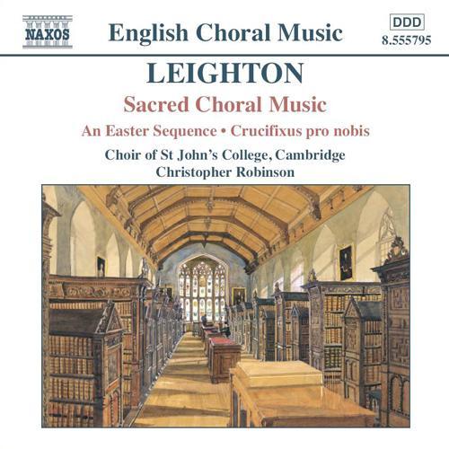 LEIGHTON: Easter Sequence (An) / Crucifixus Pro Nobis