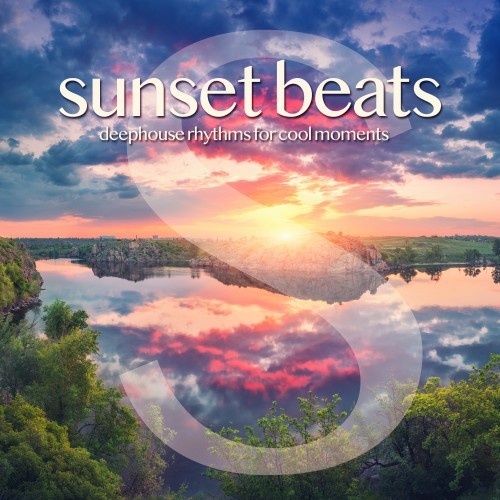 Sunset Beats (Deephouse Rhythms for Cool Moments)