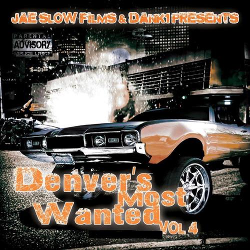 Denvers Most Wanted, Vol. 4 (Explicit)