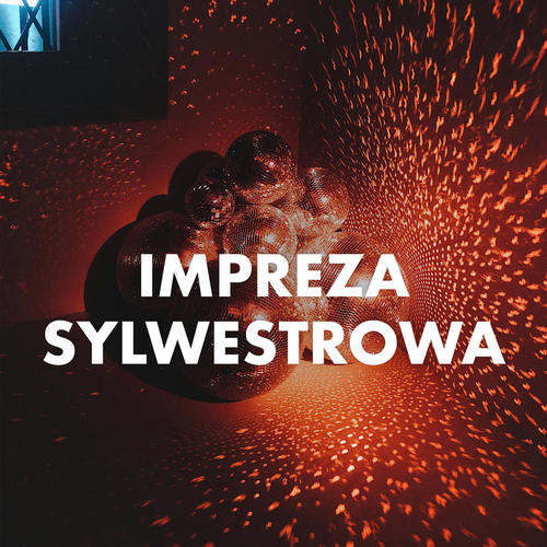 Impreza Sylwestrowa (Explicit)