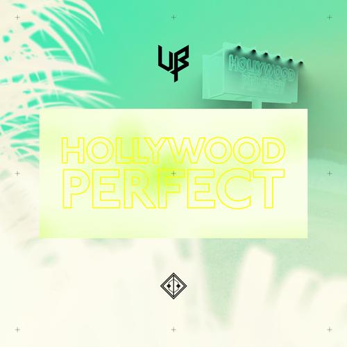 Hollywood Perfect (feat. Junka, Unknown Brain & NotEvenTanner)