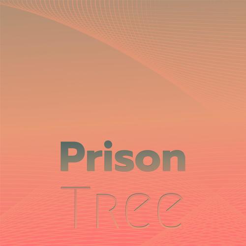 Prison Tree