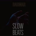 Slow Beats (Explicit)