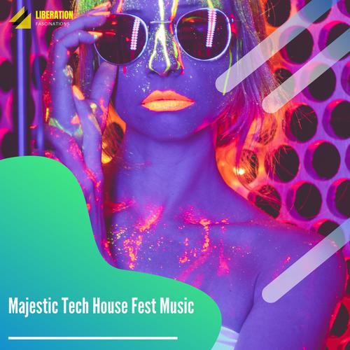 Majestic Tech House Fest Music