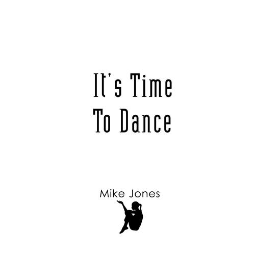 It's Time To Dance