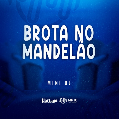 Brota no Mandelão (Explicit)