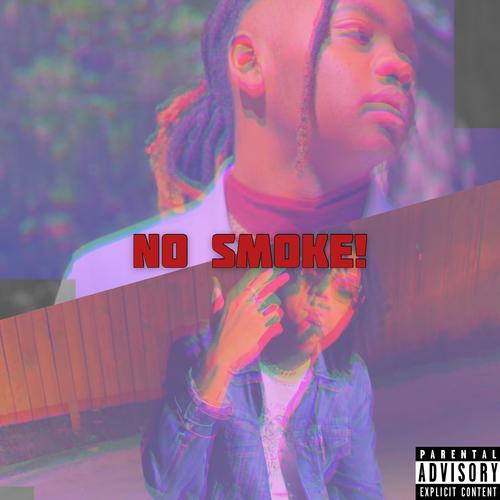 No Smoke! (feat. LoKii AD) [Explicit]