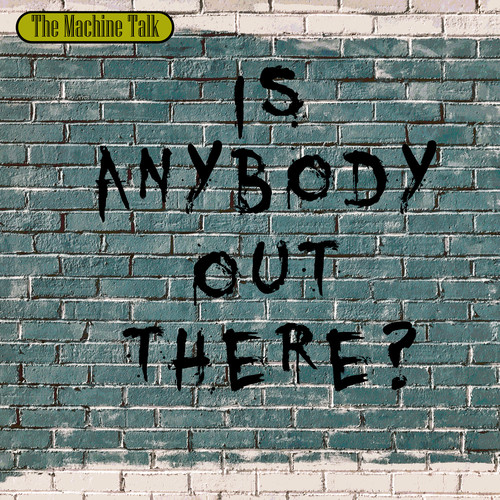 Is Anybody Out There? (Explicit)
