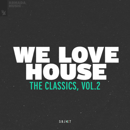 We Love House - The Classics, Vol. 2 (Explicit)