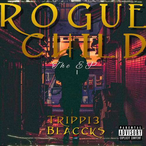 Rogue Child ( Team Me ) [Explicit]