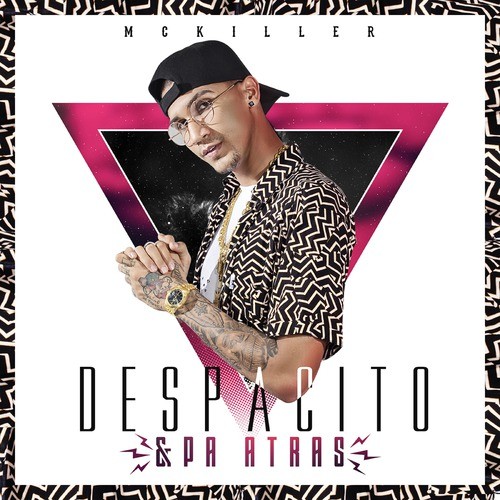 Despacito y Pa Atras