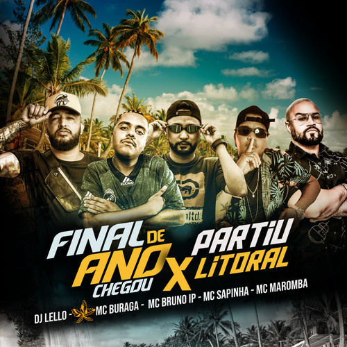 Final de Ano Chegou x Partiu Litoral (feat. MC Buraga & Mc Sapinha) (Explicit)