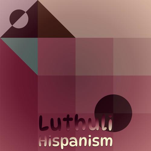 Luthuli Hispanism