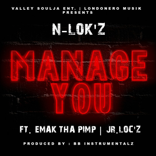 Manage You (Remix) [feat. EMAK THA PIMP & JR.LOC'Z] [Explicit]