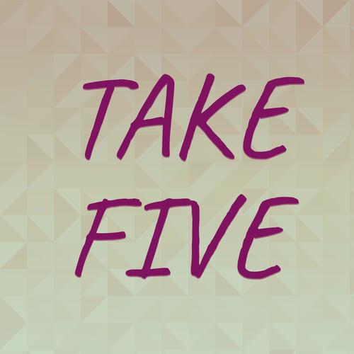 Take Five