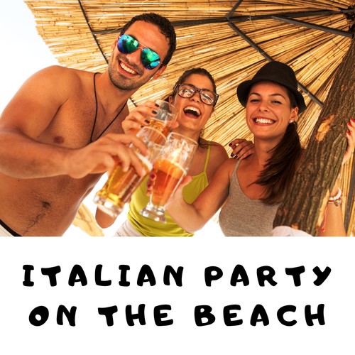 Italian Party on the Beach