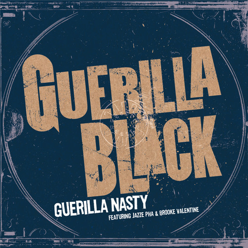 Guerilla Nasty (Explicit)