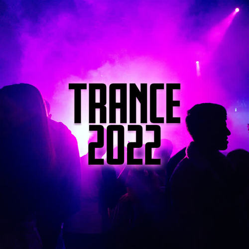 Trance 2022