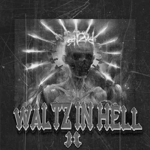 Waltz in Hell II (Explicit)