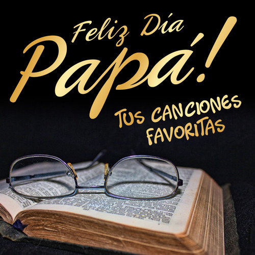 Feliz Día Papá