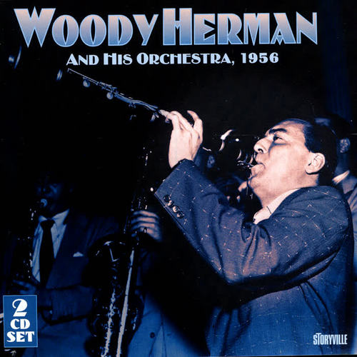 Woody Herman & His Orchestra 1956