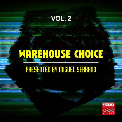 Warehouse Choice, Vol. 2 (Presented By Miguel Serrano)