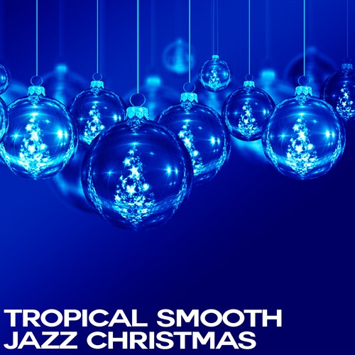 Tropical Smooth Jazz Christmas