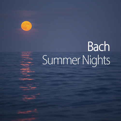 Bach Summer Nights