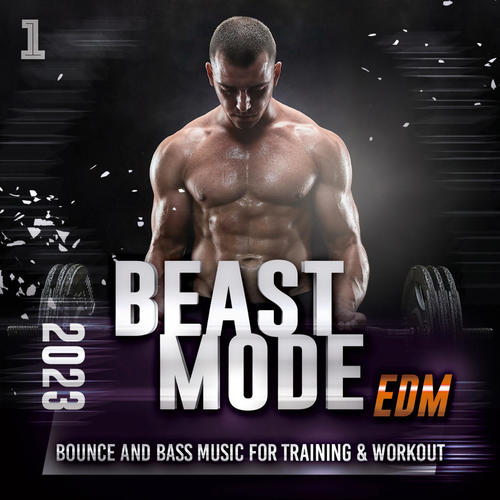 Beast Mode EDM 2023 - Bounce and Bass Music for Training & Workout