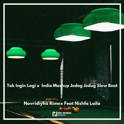 Tak Ingin Lagi x  India Mashup Jedag Jedug Slow Beat