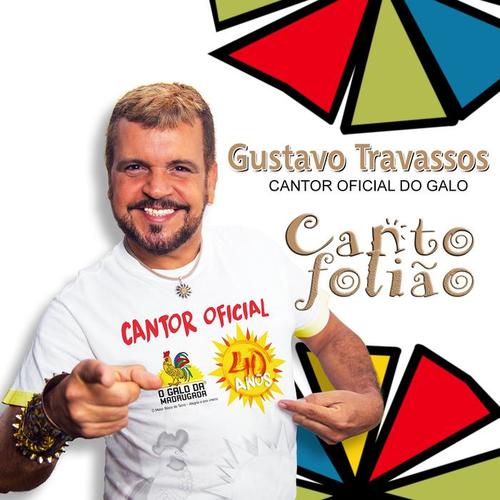 Canto Folião (Cantor Oficial do Galo)