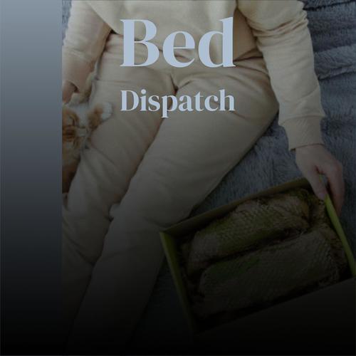 Bed Dispatch