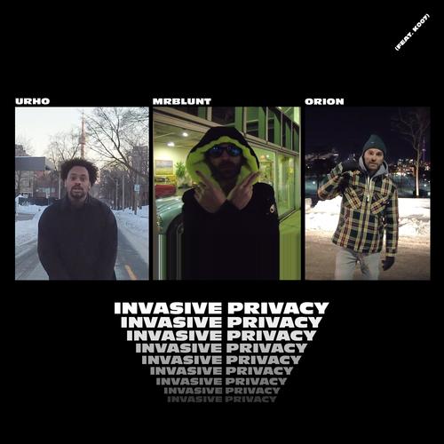 INVASIVE PRIVACY (feat. Urho, Oryan & K Bond) [Explicit]