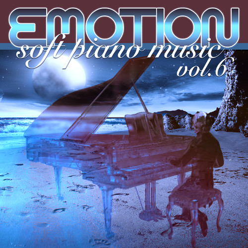 Emotion : Soft Piano Music Vol.6 (Peaceful Piano, Relaxing Piano, Piano Moods)