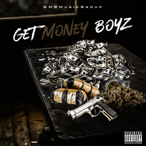 Get Money Boyz (Explicit)