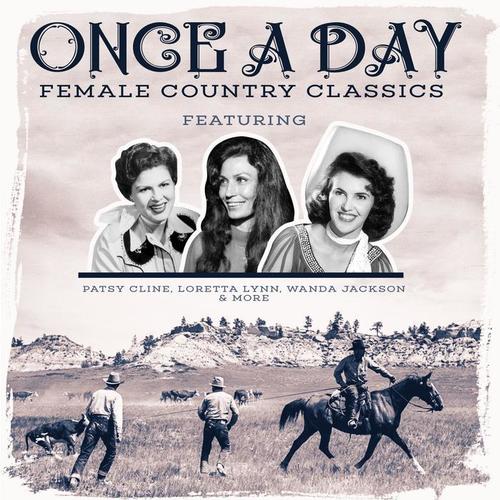 Once A Day - Female Country Classics