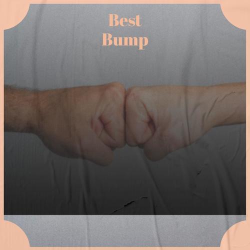 Best Bump